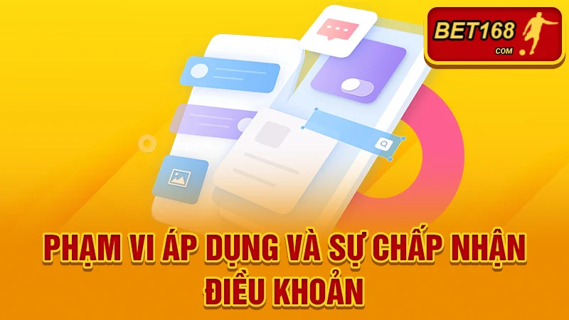 Phạm vi áp dụng và sự chấp nhận điều khoản