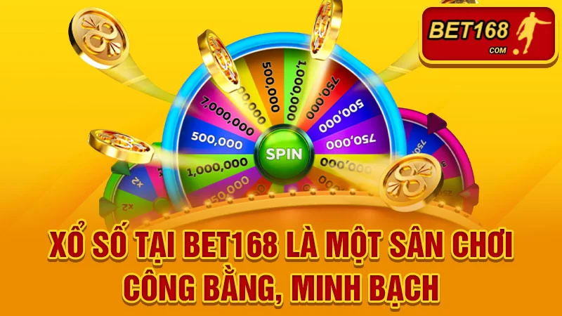 Xổ số tại BET168 là một sân chơi công bằng, minh bạch