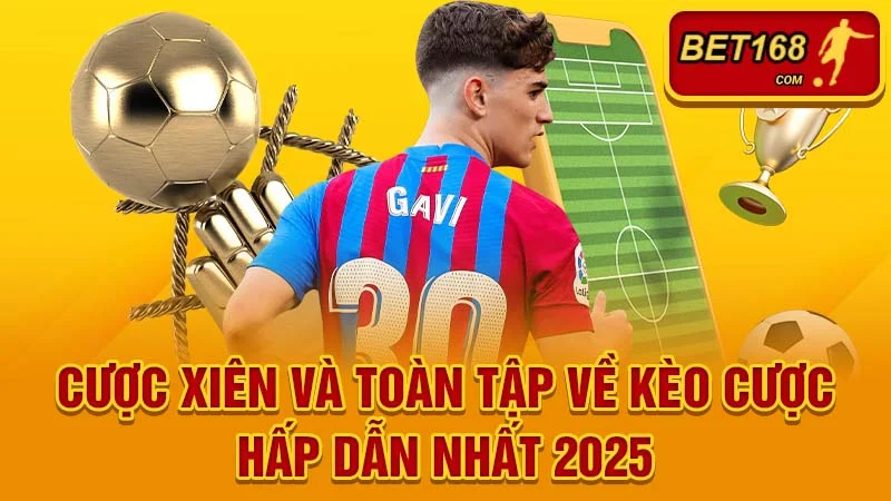 Cược Xiên Là Gì? Toàn Tập Về Kèo Cược Hấp Dẫn Nhất 2025